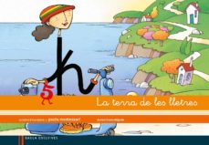 Terra de les lletres 5. Pauta Montessori